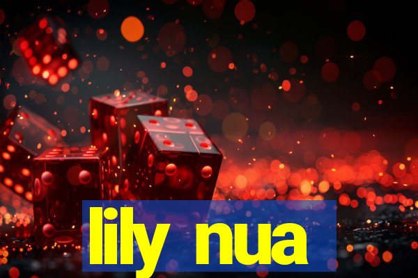 lily nua